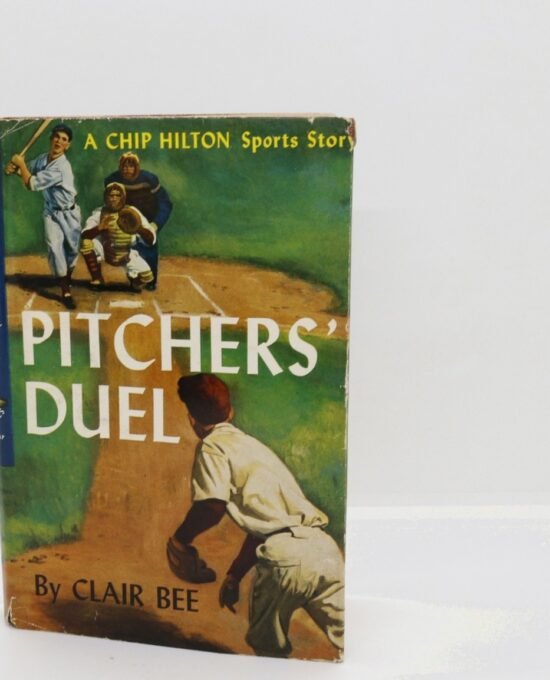 Pitchers’ Duel — Clair Bee, Grosset & Dunlap 1950