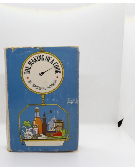 The Making of a Cook — Kamman, Atheneum 1971 Hardcover